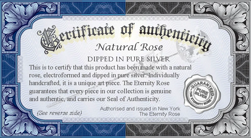 Certificate of authenticity for an Eternity Rose dipped in pure silver